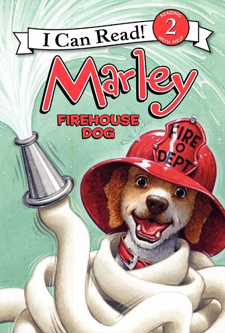 Marley: Firehouse Dog by John Grogan, Richard Cowdrey, Lydia Halverson, 9780062074836