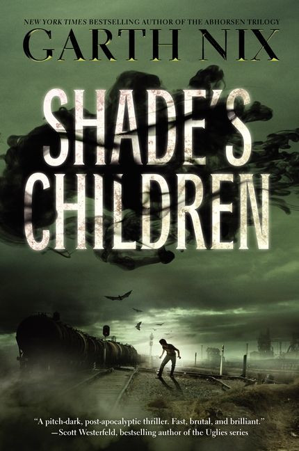Shade's Children by Garth Nix, 9780062075987