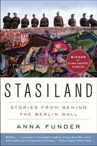 Stasiland (Stories from Behind the Berlin Wall) by Anna Funder, 9780062077325