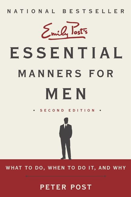 Essential Manners for Men (What to Do, When to Do It, and Why) - 9780062080417 by Peter Post, 9780062080417