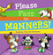 Please Pass the Manners! (Mealtime Tips for Everyone) by Lola Schaefer, Kellie Lewis, 9781416948261