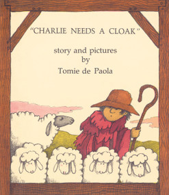 Charlie Needs a Cloak - 9780671664664 by Tomie dePaola, Tomie dePaola, 9780671664664