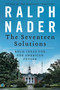 The Seventeen Solutions (Bold Ideas for Our American Future) by Ralph Nader, 9780062083531