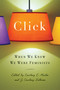 Click (When We Knew We Were Feminists) by J. Courtney Sullivan, Courtney E. Martin, 9781580052856