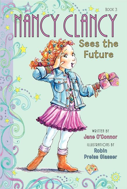 Fancy Nancy: Nancy Clancy Sees the Future - 9780062084217 by Jane O'Connor, Robin Preiss Glasser, 9780062084217