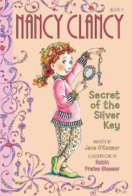 Fancy Nancy: Nancy Clancy, Secret of the Silver Key - 9780062084224 by Jane O'Connor, Robin Preiss Glasser, 9780062084224