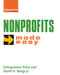 Nonprofits Made Easy (The Social Networking Toolkit for Business) by Entrepreneur Press, David H. Bangs, 9781932531732