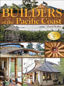 Builders of the Pacific Coast by Lloyd Kahn, 9780936070438