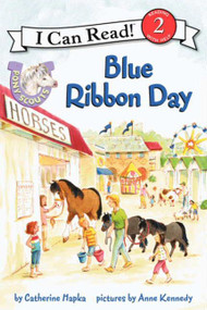Pony Scouts: Blue Ribbon Day by Catherine Hapka, Anne Kennedy, 9780062086761