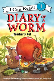 Diary of a Worm: Teacher's Pet by Doreen Cronin, Harry Bliss, 9780062087041