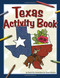 Texas Activity Book by Paula Ellis, Shane Nitzsche, 9781591933762