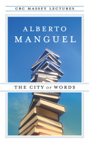 The City of Words by Alberto Manguel, 9780887847639