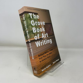 The Grove Book of Art Writing (Brilliant Words on Art from Pliny the Elder to Damien Hirst) by Martin Gayford, Karen Wright, 9780802137203