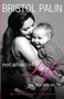 Not Afraid of Life (My Journey So Far) - 9780062089380 by Bristol Palin, Nancy French, 9780062089380