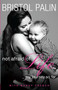 Not Afraid of Life (My Journey So Far) - 9780062089380 by Bristol Palin, Nancy French, 9780062089380
