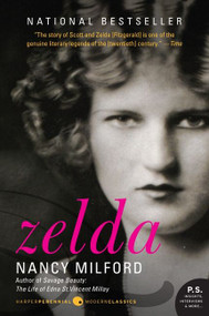 Zelda (A Biography) by Nancy Milford, 9780062089397