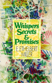 Whispers, Secrets and Promises by E. Ethelbert Miller, 9781574780116