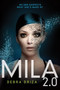 MILA 2.0 - 9780062090379 by Debra Driza, 9780062090379