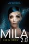 MILA 2.0 - 9780062090379 by Debra Driza, 9780062090379