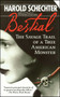 Bestial (The Savage Trail of a True American Monster) by Harold Schechter, 9780671732189