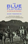 The Blue Plateau (An Australian Pastoral) by Mark Tredinnick, 9781571313201