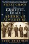 Sweet Chaos (The Grateful Dead's American Adventure) by Carol Brightman, 9780671011178