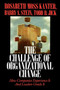 Challenge of Organizational Change (How Companies Experience It And Leaders Guide It) by Rosabeth Moss Kanter, 9780743254465