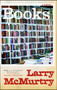 Books (A Memoir) by Larry McMurtry, 9781416583356