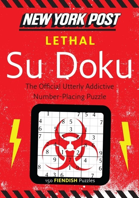 New York Post Lethal Su Doku (150 Fiendish Puzzles), 9780062094711