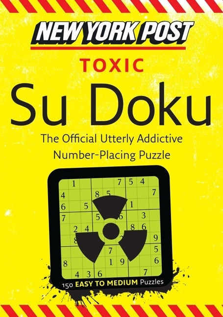 New York Post Toxic Su Doku (150 Easy to Medium Puzzles), 9780062094704