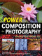 Power Composition for Photography (Develop Your Artistic Eye) by Tom Gallovich, 9781608958474