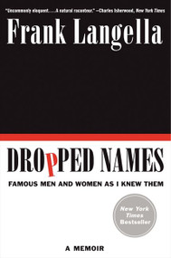 Dropped Names (Famous Men and Women As I Knew Them) - 9780062094490 by Frank Langella, 9780062094490