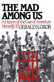Mad Among Us by Gerald N. Grob, 9781451636338