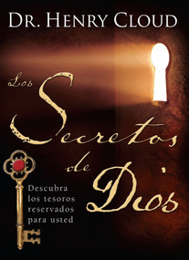 Los secretos de Dios (The Secret Things of God) (Descubra los tesoros reservados para usted) (Spanish Edition) by Henry Cloud, 9781416578918