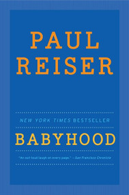 Babyhood by Paul Reiser, 9780062098771