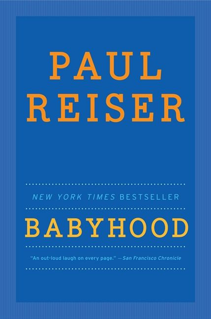 Babyhood by Paul Reiser, 9780062098771