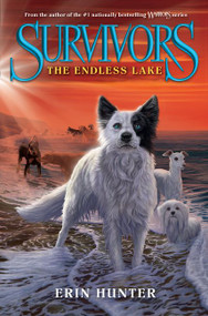 Survivors #5: The Endless Lake - 9780062102744 by Erin Hunter, 9780062102744