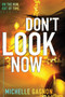 Don't Look Now - 9780062102942 by Michelle Gagnon, 9780062102942