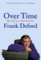 Over Time (My Life As a Sportswriter) by Frank Deford, 9780802146069