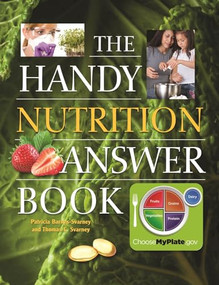 The Handy Nutrition Answer Book by Patricia Barnes-Svarney, Thomas E. Svarney, 9781578594849