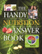 The Handy Nutrition Answer Book by Patricia Barnes-Svarney, Thomas E. Svarney, 9781578594849