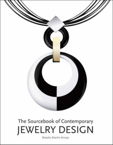 The Sourcebook of Contemporary Jewelry Design by Macarena San Martin, 9780062105035