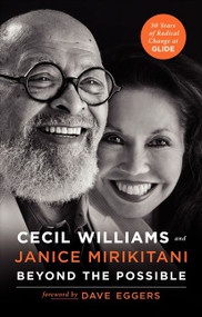 Beyond the Possible (50 Years of Creating Radical Change in a Community Called Glide) by Cecil Williams, Janice Mirikitani, Dave Eggers, 9780062105066