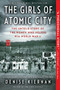 The Girls of Atomic City (The Untold Story of the Women Who Helped Win World War II) by Denise Kiernan, 9781451617535