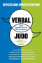 Verbal Judo, Second Edition (The Gentle Art of Persuasion) by George J. Thompson, PhD, 9780062107701