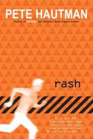 Rash by Pete Hautman, 9780689869044