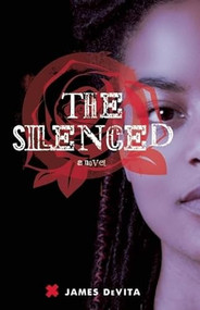 The Silenced (A Novel) by James DeVita, 9781571319371