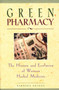 Green Pharmacy (The History and Evolution of Western Herbal Medicine) by Barbara Griggs, 9780892817276