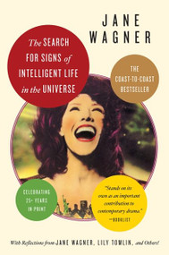 Search for Signs of Intelligent Life in the Universe by Jane Wagner, 9780062107374