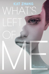 What's Left of Me - 9780062114884 by Kat Zhang, 9780062114884